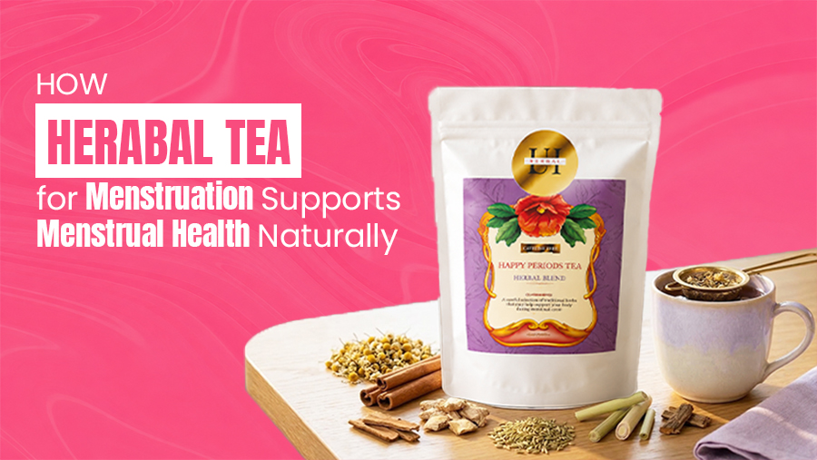 How Herbal Tea for Menstruation Supports Menstrual Health Naturally